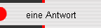 eine Antwort