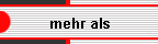 mehr als